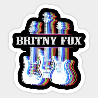 BRITNY FOX BAND Sticker